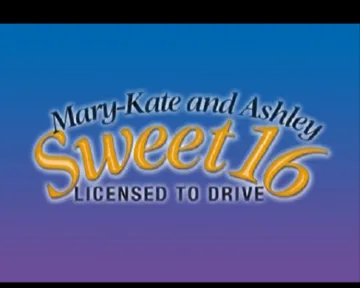 Mary-Kate and Ashley - Sweet 16 - Licensed to Drive screen shot title